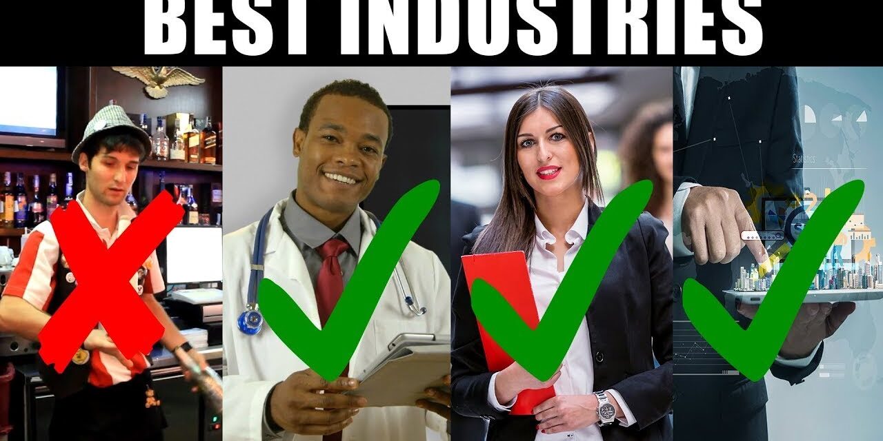 Discover The Top 10 Industries For A Successful Career And Business Venture