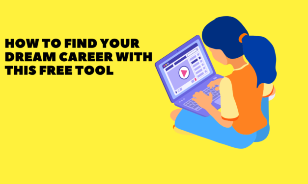 How To Find Your Dream Career With This Free Tool